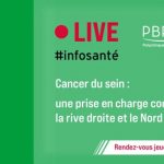 Live #Infosanté – Cancer du sein : Une prise en charge complète