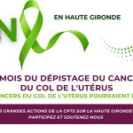 Juin Vert : Le mois du dépistage du cancer du col de l’utérus​