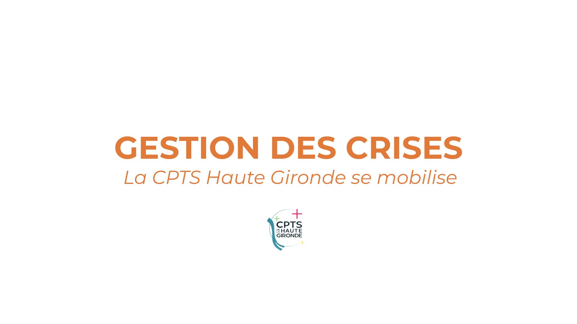 Gestion de crise sanitaire : un plan structuré et des actions concrètes en cours